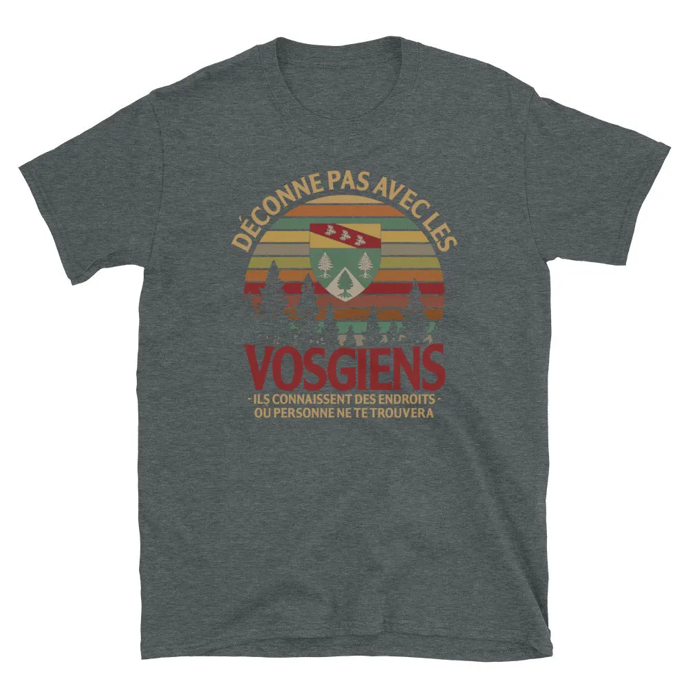 Déconne pas avec les Vosgiens - T-shirt Standard